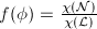 $f(\phi)=\frac{\chi(\mathcal{N})}{\chi(\mathcal{L})}$