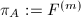 $\pi_A:=F^{(m)}$