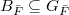 $B_{\bar F}\subseteq G_{\bar F}$