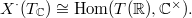 $X^\cdot(T_\mathbb{C})\cong \Hom(T(\mathbb{R}),\mathbb{C}^\times).$