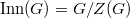 $\Inn(G)=G/Z(G)$