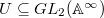 $U\subseteq GL_2(\mathbb{A}^\infty)$