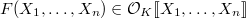 $F(X_1,\ldots,X_n)\in \mathcal{O}_K\llbracket X_1,\ldots,X_n\rrbracket$