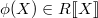 $\phi(X)\in R\llbracket X\rrbracket$