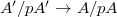 $A'/pA'\rightarrow A/pA$