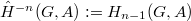 $\hat H^{-n}(G,A):=H_{n-1}(G,A)$