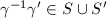 $\gamma^{-1}\gamma'\in S\cup S'$