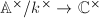 $\mathbb{A}^\times/k^\times\rightarrow \mathbb{C}^\times$