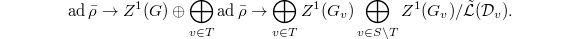 $$\ad\bar\rho\rightarrow Z^1(G)\oplus\bigoplus_{v\in T} \ad\bar\rho\rightarrow \bigoplus_{v\in T} Z^1(G_v)\bigoplus_{v\in S\setminus T}Z^1(G_v)/\tilde{\mathcal{L}}(\mathcal{D}_v).$$