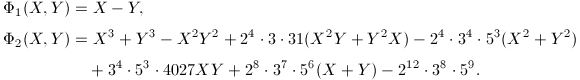 
  \begin{align*}
    \Phi_1(X,Y)&=X-Y, \\
    \Phi_2(X,Y)&=X^3+Y^3-X^2Y^2+2^4\cdot3\cdot31(X^2Y+Y^2X)-2^4\cdot3^4\cdot5^3(X^2+Y^2) \\
    &\quad+3^4\cdot5^3\cdot4027XY+2^8\cdot3^7\cdot5^6(X+Y)-2^{12}\cdot3^8\cdot5^9.
  \end{align*}
