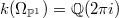 $k(\Omega_{\mathbb{P}^1})=\mathbb{Q}(2\pi i)$