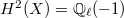 $H^2(X)=\mathbb{Q}_\ell(-1)$