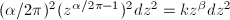 $(\alpha/2\pi)^2(z^{\alpha/2\pi-1})^2dz^2=kz^\beta dz^2$