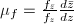 $\mu_f=\frac{f_{\bar z}}{f_z} \frac{d\bar z}{dz}$