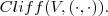 Cliff(V,(\cdot,\cdot)).