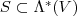 S\subset \Lambda^*(V)