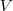 V