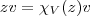 zv=\chi_V(z)v