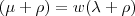 (\mu +\rho)=w(\lambda + \rho)