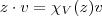 z\cdot v = \chi_V(z)v