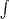 \int