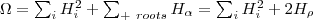 \Omega=\sum_i H_i^2 + \sum_{+\ roots}H_{\alpha}= \sum_i H_i^2 +2H_{\rho}