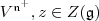 V^{\mathfrak n^+},  z\in Z(\mathfrak g)