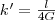 k^\prime=\frac{l}{4G}