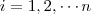 i=1,2,\cdots n