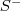 S^-