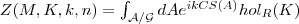 Z(M,K,k,n)=\int_{\mathcal A/\mathcal G} dA e^{ikCS(A)}hol_R(K) Z(M,K,k,n)=\int_{\mathcal A/\mathcal G} dA e^{ikCS(A)}hol_R(K)