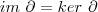 im\ \partial=ker\ \partial