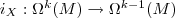 i_X:\Omega^k(M)\rightarrow\Omega^{k-1}(M) i_X:\Omega^k(M)\rightarrow\Omega^{k-1}(M)