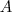 A