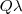 Q\lambda