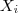 X_i