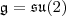 \mathfrak g=\mathfrak{su}(2)