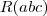 R(abc)