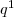 q^{1}