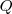 Q