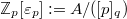 $\mathbb{Z}_p[\varepsilon_p]:=A/([p]_q)$