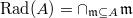 $\mathrm{Rad}(A)=\cap_{\mathfrak{m} \subseteq A} \mathfrak{m}$