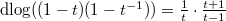 $\dlog ((1-t)(1-t^{-1}))=\frac{1}{t}\cdot\frac{t+1}{t-1}$