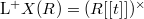 $\mathrm{L}^+X(R)=(R[ [t] ])^\times$