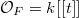 $\mathcal{O}_F=k[ [t] ]$