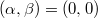 $(\alpha,\beta)=(0,0)$