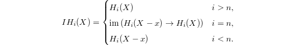 $$IH_i(X)=
\begin{cases}
  H_i(X) & i>n, \\
  \im\left(H_i(X-x)\rightarrow H_i(X)\right) & i=n, \\
  H_i(X-x) & i<n.
\end{cases}$$