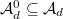 $\mathcal{A}_d^0\subseteq \mathcal{A}_d$