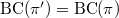 $\mathrm{BC}(\pi')=\mathrm{BC}(\pi)$