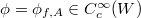 $\phi=\phi_{f,A}\in C_c^\infty(W)$